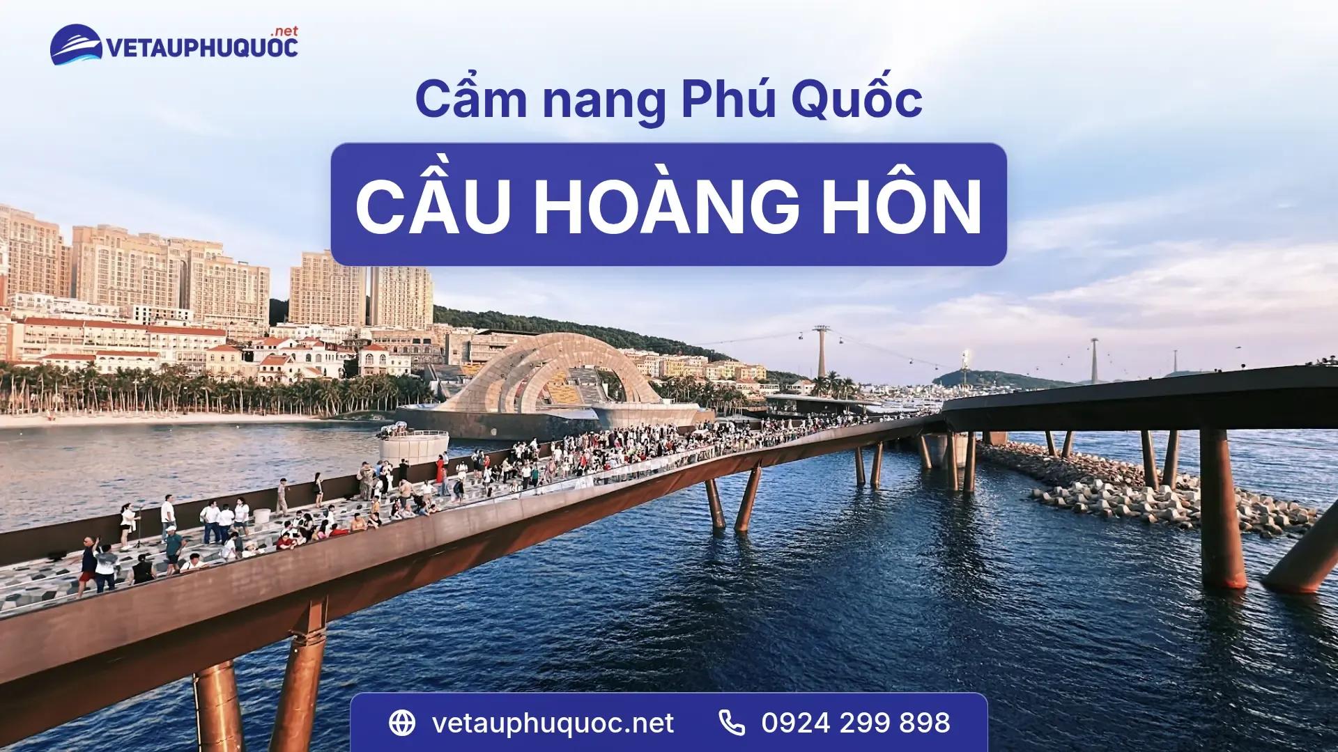 Cầu Hoàng Hôn Phú Quốc - Điểm check-in tuyệt đẹp trên đảo ngọc