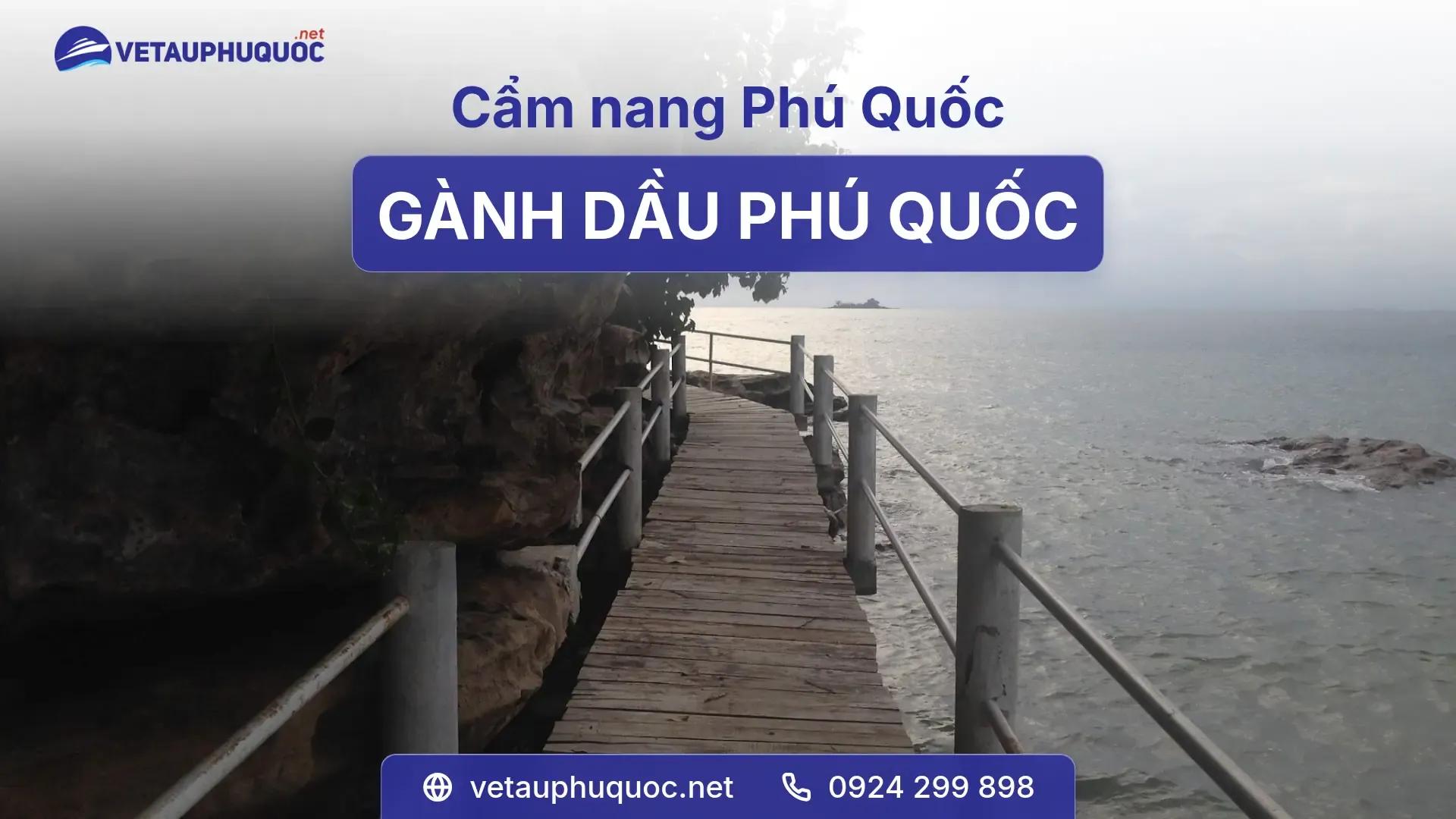 Gành Dầu Phú Quốc - Khám Phá Vẻ Đẹp Hoang Sơ Của Đảo Ngọc