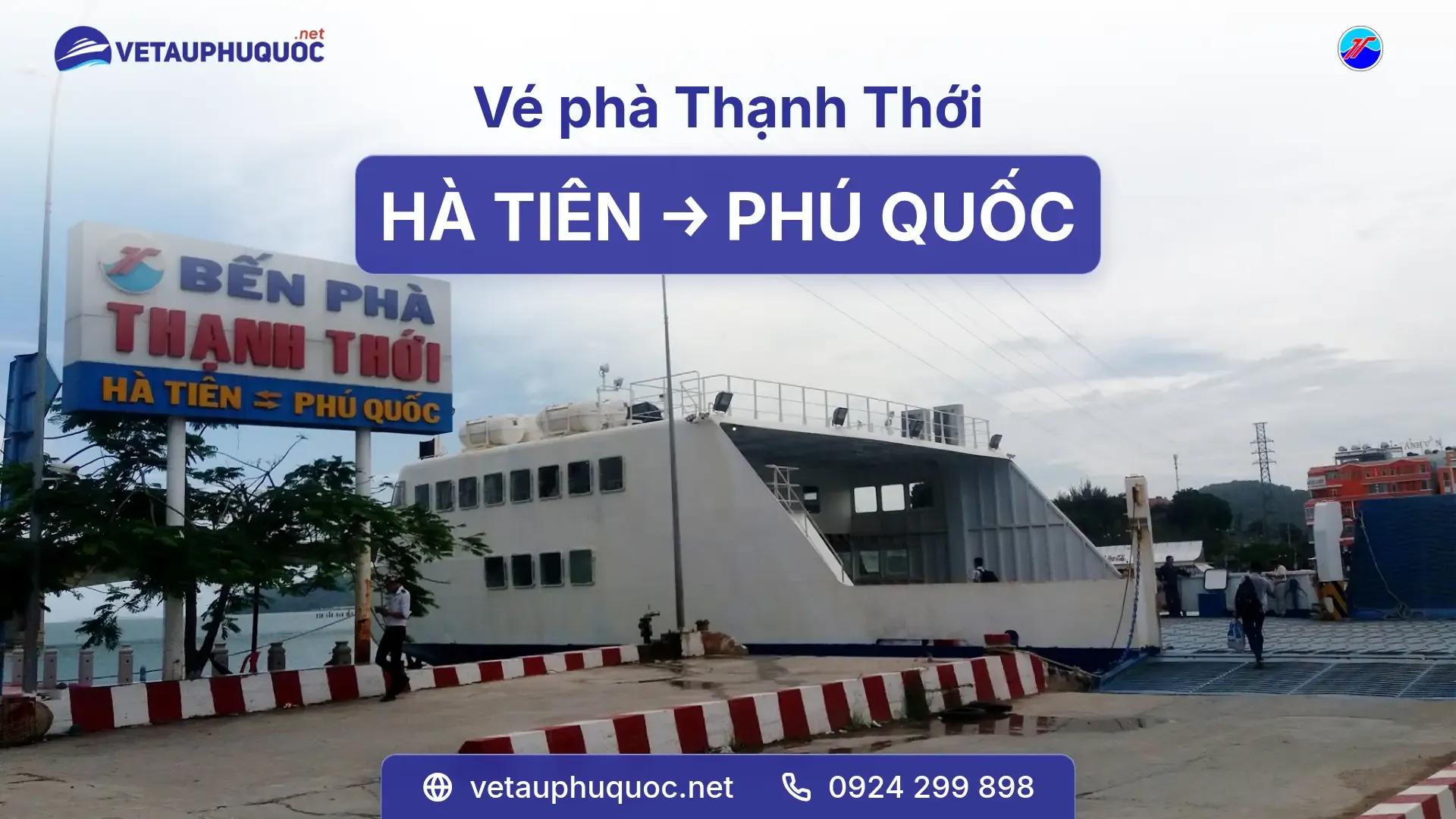 Vé Phà Thạnh Thới Hà Tiên Phú Quốc: Lịch tàu, giá vé 2026