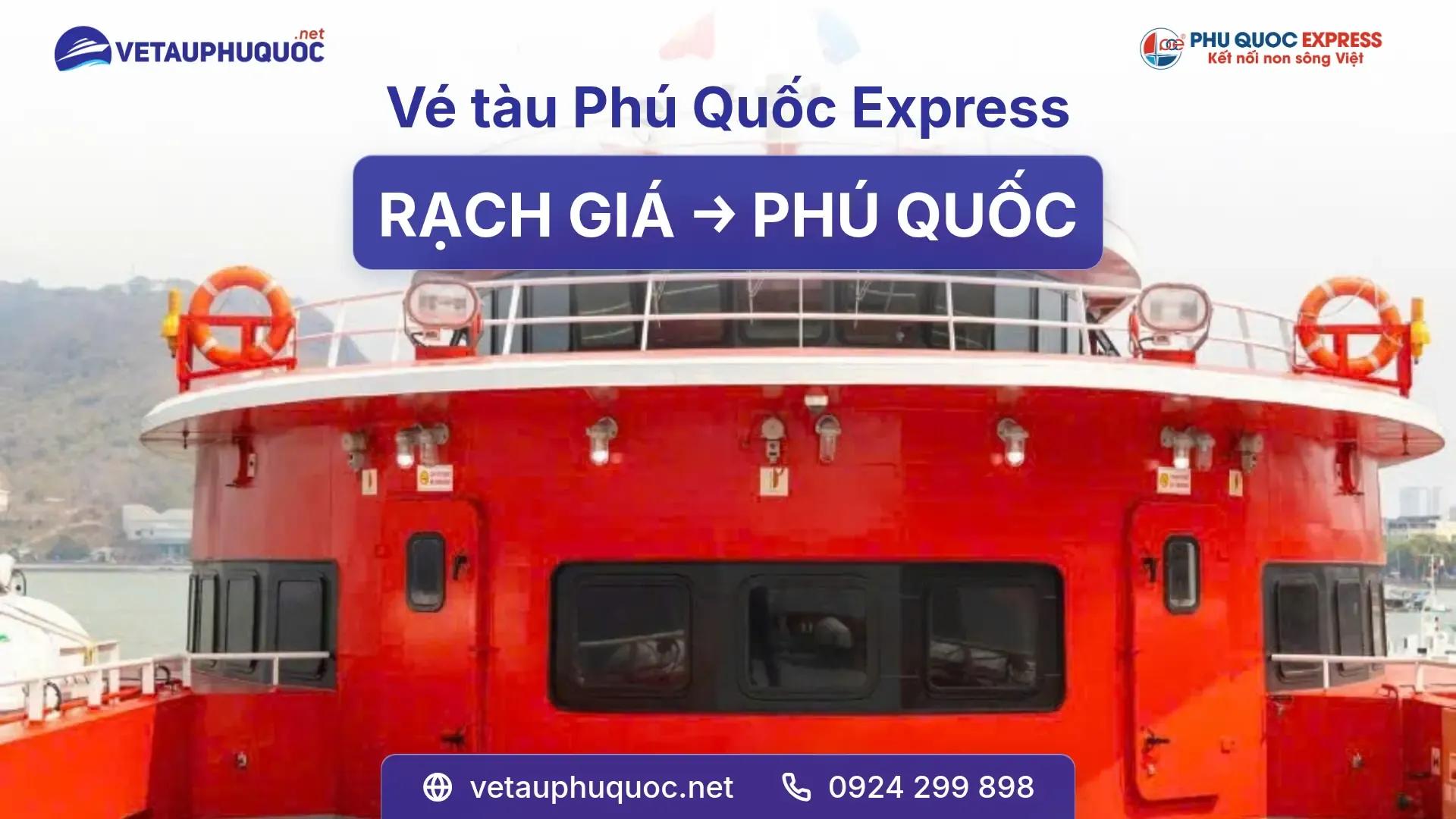 Vé Tàu Rạch Giá Phú Quốc 2026: Giá Vé, Lịch Tàu & Đặt Online