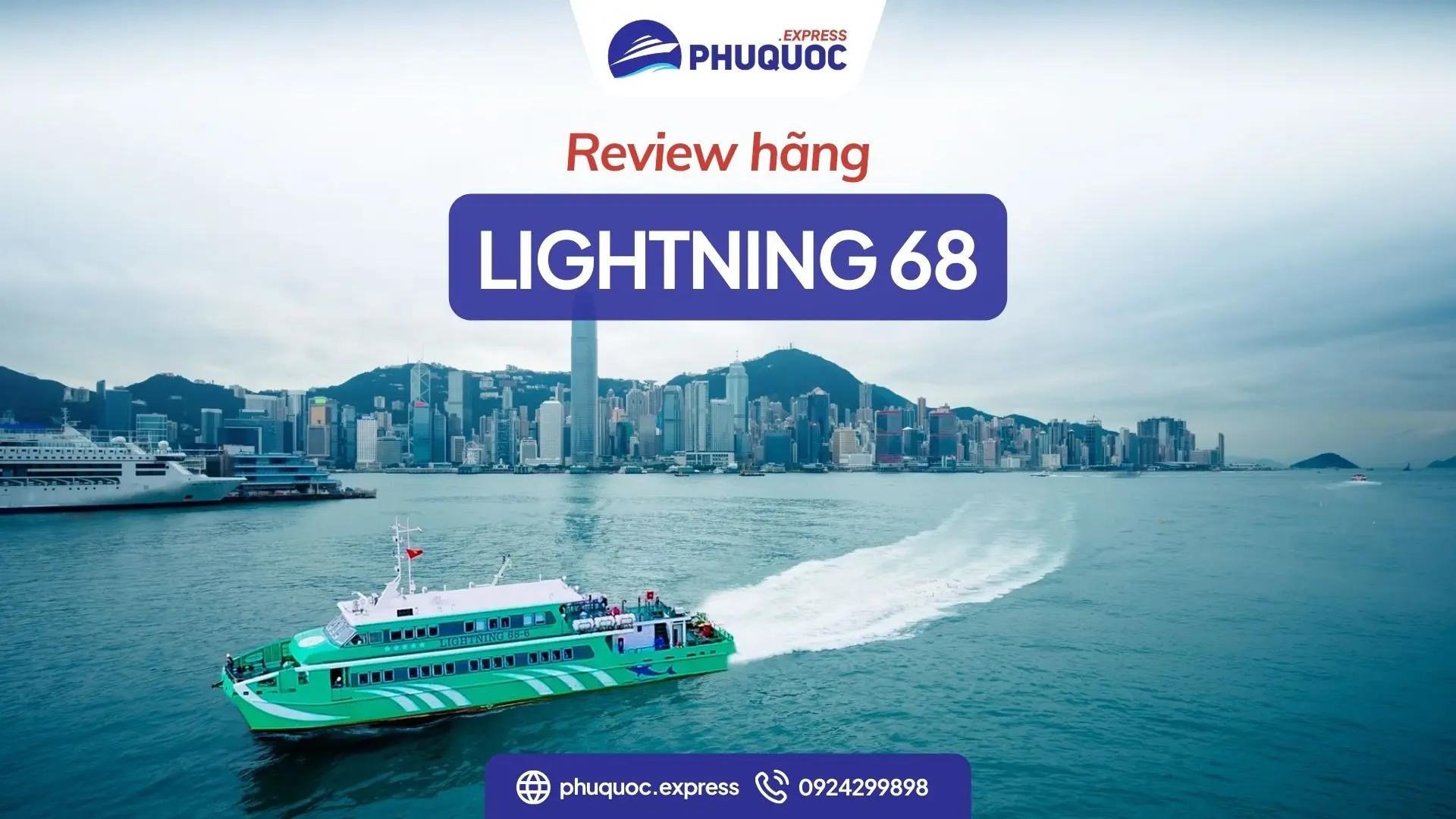 Review Lightning 68 – Tàu xanh đi Phú Quốc cao cấp, hiện đại