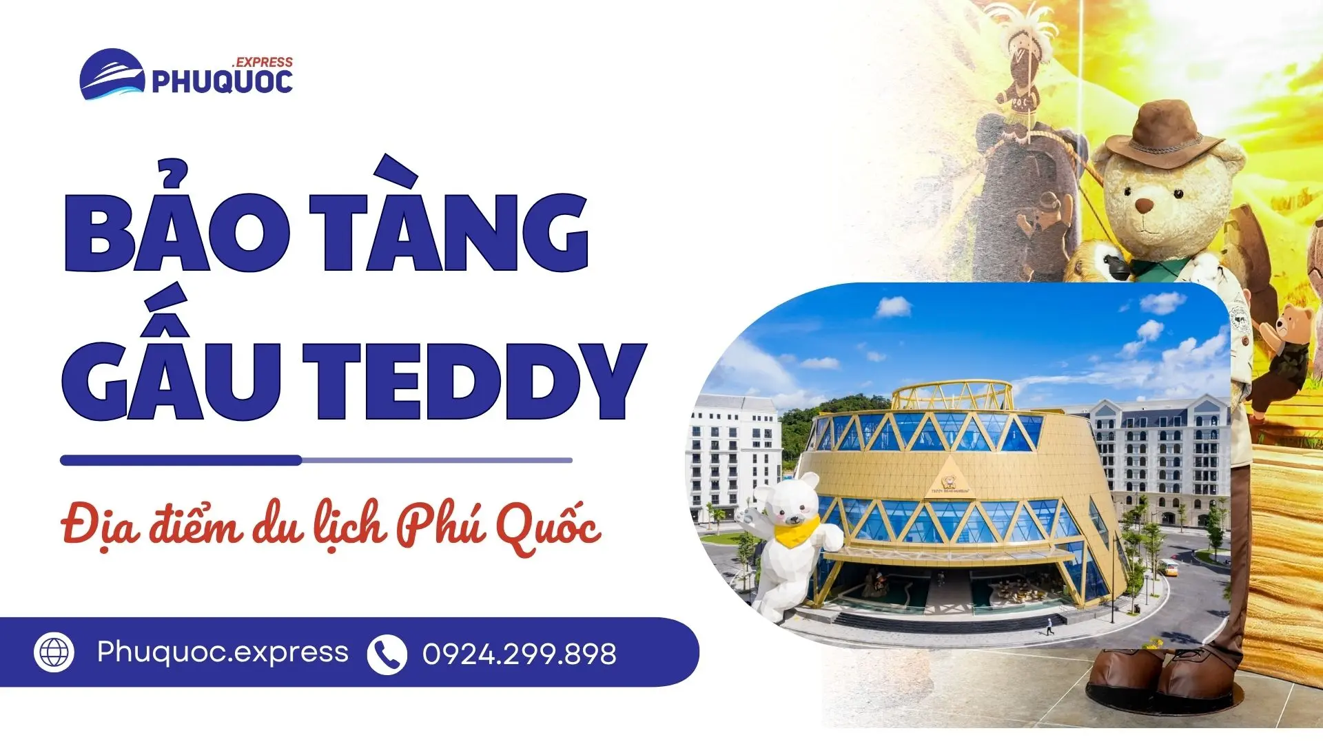 Bảo Tàng Gấu Teddy Phú Quốc – Thiên Đường “Gấu Bông” Siêu Dễ Thương