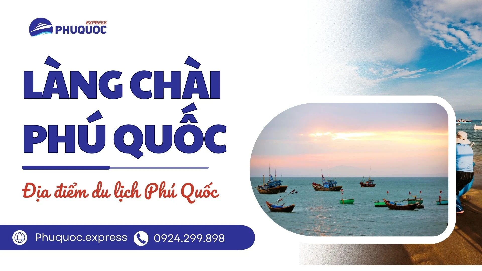 Làng Chài Phú Quốc – Trải nghiệm văn hóa biển đảo đặc sắc
