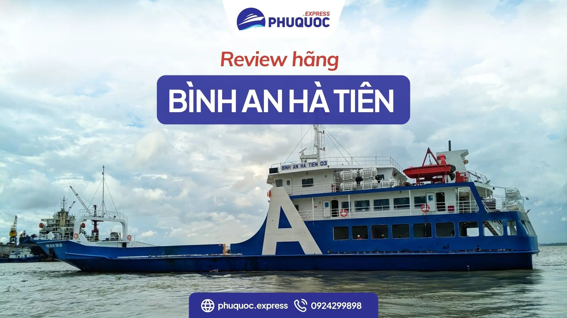 Review Phà Bình An Hà Tiên Phú Quốc – Chi tiết lịch phà, giá vé