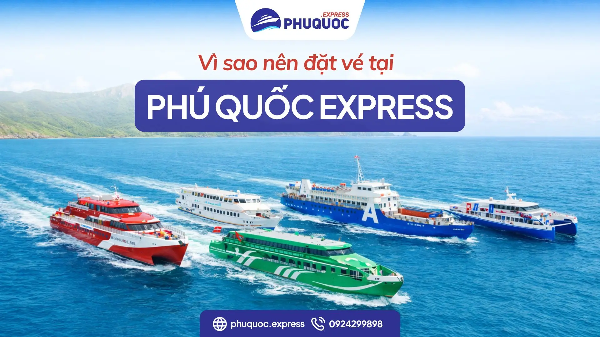 Vì sao nên đặt vé của PhuQuoc.Express?
